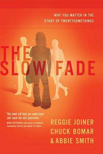 The Slow Fade - Reggie Joiner