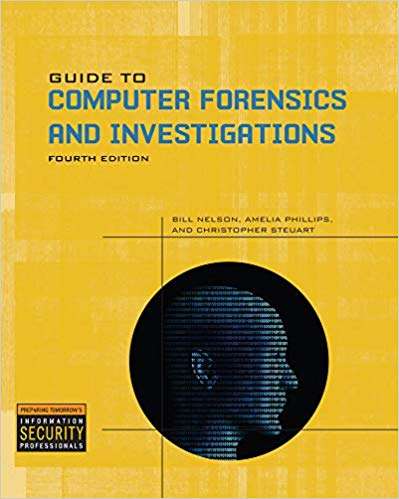 Guide to Computer Forensics and Investigations - Amelia Phillips