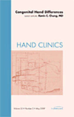 Congenital Hand Differences An Issue of Hand Clinics - Kevin C. Chung