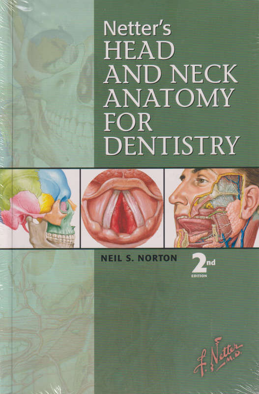 Netter's Head and Neck Anatomy for Dentistry - Neil Scott Norton
