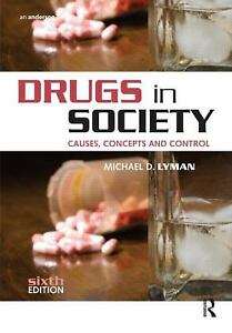 Drugs in Society - LYMAN,M