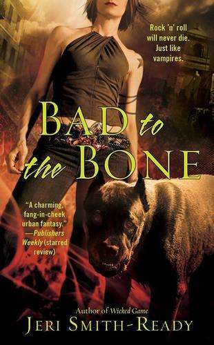 Bad to the Bone - Jeri Smith-Ready