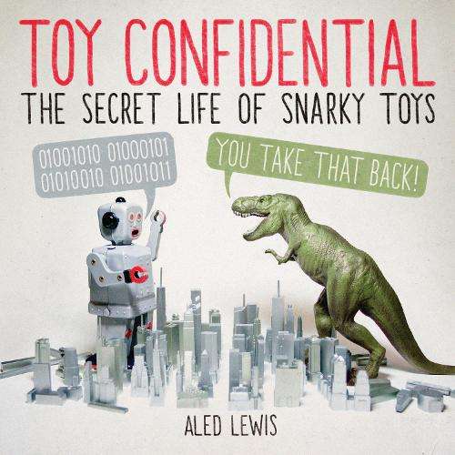 Toy Confidential - Aled Lewis