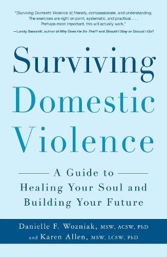 Surviving Domestic Violence - Danielle F. Wozniak
