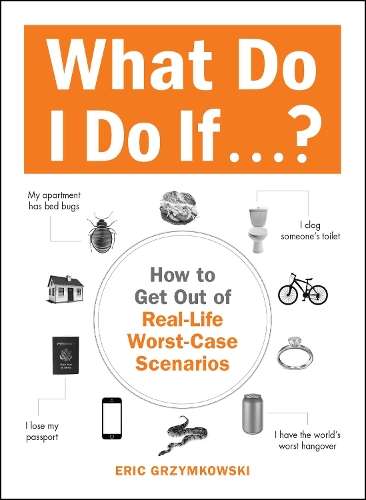 What Do I Do If...? - Eric Grzymkowski