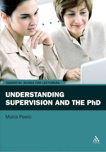 Understanding Supervision and the PhD - Moira T. Peelo