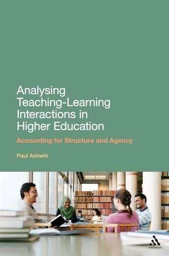 Analysing Teaching-Learning Interactions in Higher Education - Paul Ashwin
