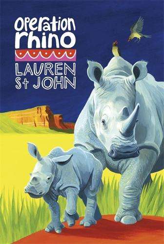 The White Giraffe Series: Operation Rhino - Lauren St. John