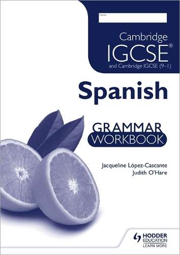 Cambridge IGCSE and Cambridge IGCSE (9-1) Spanish Grammar Workbook - CAMBRIDGE
