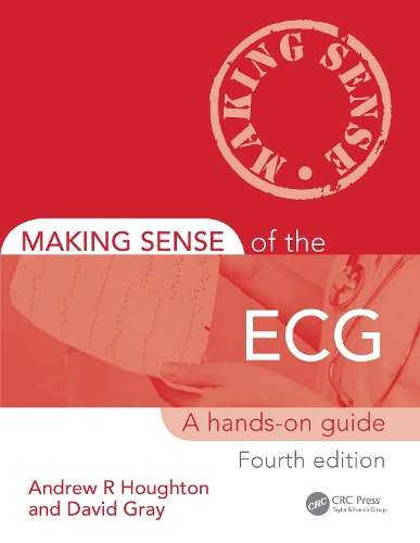 Making Sense of the ECG - Andrew R. Houghton