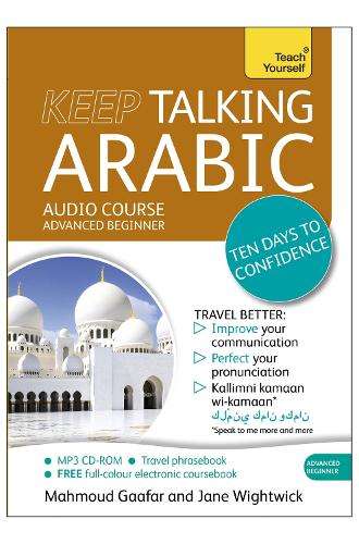Keep Talking Arabic Audio Course - Ten Days to Confidence - Jane Wightwick