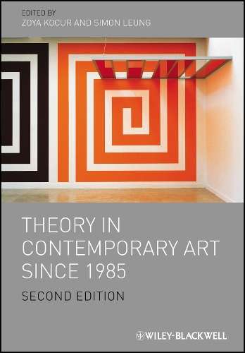 Theory in Contemporary Art since 1985 - KOCUR,Z