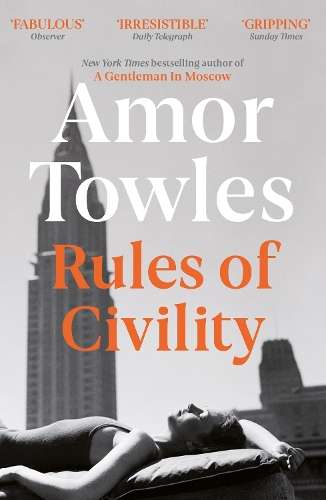 Rules of Civility - Amor Towles