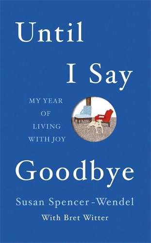Until I Say Good-Bye - Bret Witter