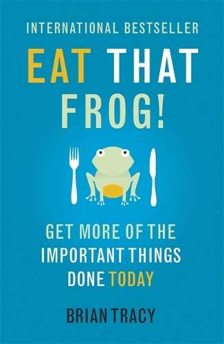 Eat That Frog! - Brian Tracy