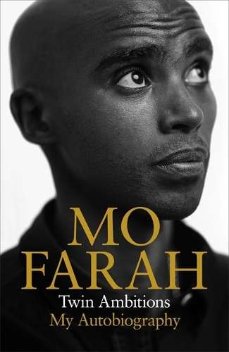 Twin Ambitions - My Autobiography - Mo Farah