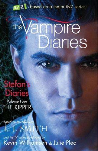 The Vampire Diaries: Stefan's Diaries: The Ripper - L. J. Smith