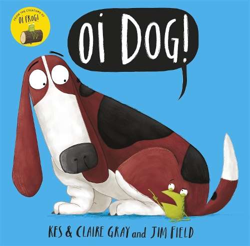 Oi Dog! - Kes Gray