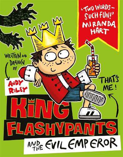 King Flashypants and the Evil Emperor - Andy Riley