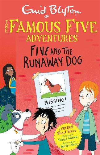 Famous Five Colour Short Stories: Five and the Runaway Dog - Enid Blyton