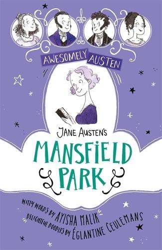 Awesomely Austen - Illustrated and Retold: Jane Austen's Mansfield P - Ãglantine Ceulemans