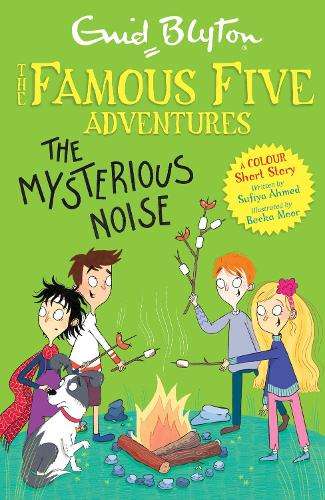 Famous Five Colour Short Stories: The Mysterious Noise - Enid Blyton