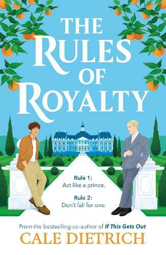 Rules of Royalty, The - Cale Dietrich