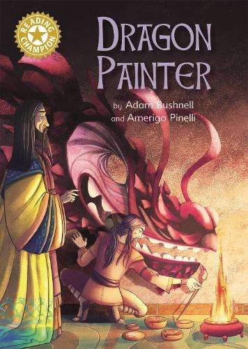 Reading Champion: Dragon Painter: Independent Reading Gold 9 - Adam Bushnell