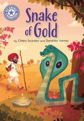 Reading Champion: The Snake of Gold: Independent Reading Purple 8 - Chitra Soundar