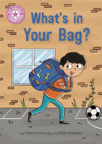 Reading Champion: What's in Your Bag?: Independent Reading Pink 1a - Damian Harvey