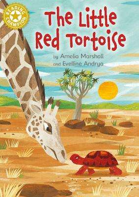 Reading Champion: The Little Red Tortoise: Independent Reading Gold  - Amelia Marshall