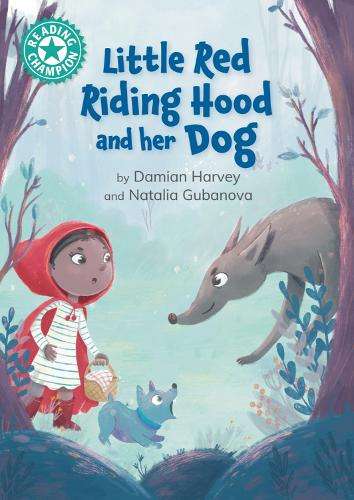 Reading Champion: Little Red Riding Hood and her Dog: Independent re - Damian Harvey