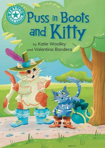 Reading Champion: Puss in Boots and Kitty: Independent Reading Turqu - Katie Woolley