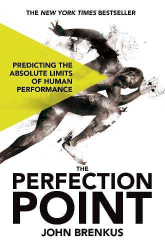 The Perfection Point - John Brenkus