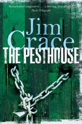 The Pesthouse - Jim Crace