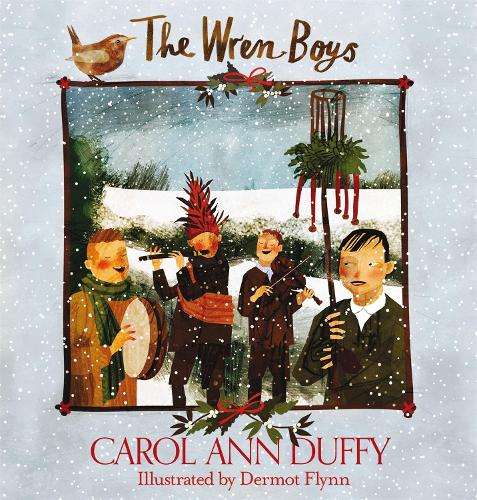 The Wren-Boys - Carol Ann Duffy