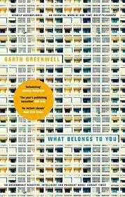What Belongs to You - Garth Greenwell