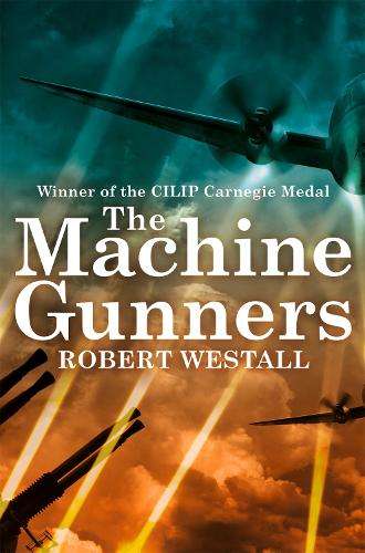 Machine Gunners - Robert Westall