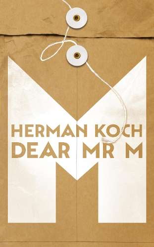 Dear Mr. M - Herman Koch