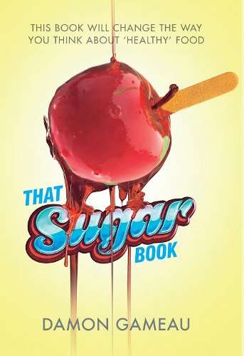 That Sugar Book - Damon Gameau