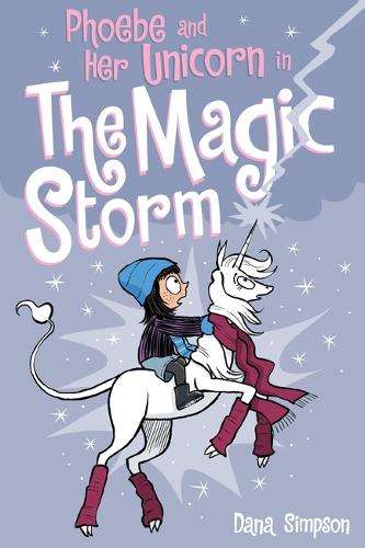 Phoebe and Her Unicorn in the Magic Storm (Phoebe and Her Unicorn Se - Dana Simpson