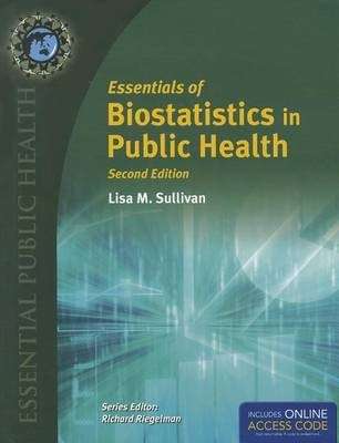 Essentials Of Biostatistics In Public Health - Lisa M. Sullivan
