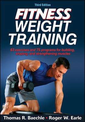 Fitness weight training - Thomas R. Baechle