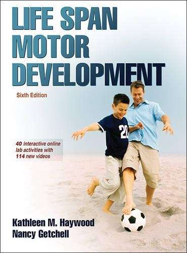 Life Span Motor Development - Kathleen M. Haywood