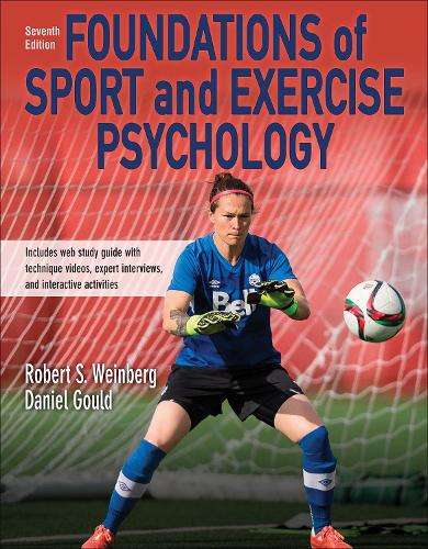 Foundations of Sport and Exercise Psychology - Robert S. Weinberg