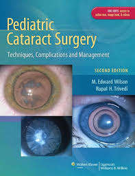 Pediatric Cataract Surgery - M. Edward Wilson