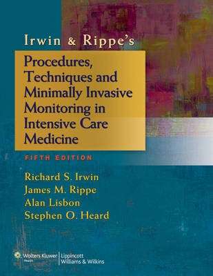 Irwin & Rippe's Procedures Techniques and Minimally Invasive Monitor - Richard S. Irwin