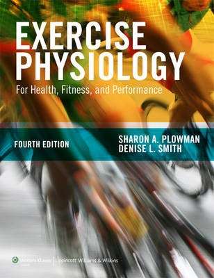 Exercise Physiology for Health Fitness and Performance - Sharon A. Plowman