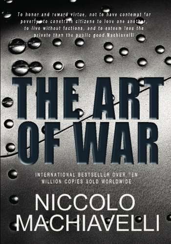 The Art of War - Niccolo Machiavelli