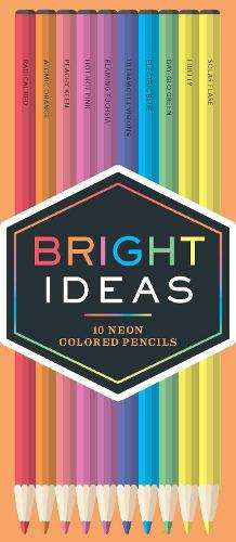 Bright Ideas Neon Colored Pencils: 10 Colored Pencils - Chronicle Books